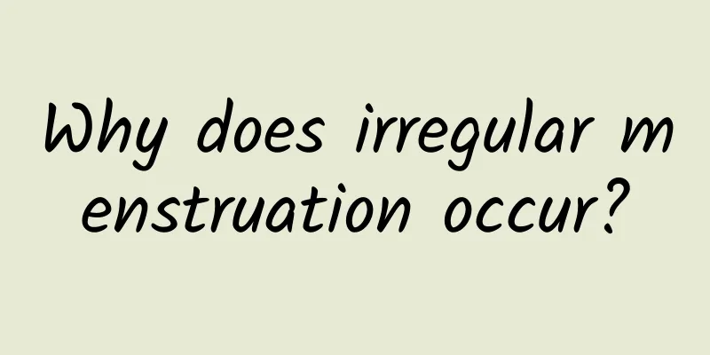 Why does irregular menstruation occur?