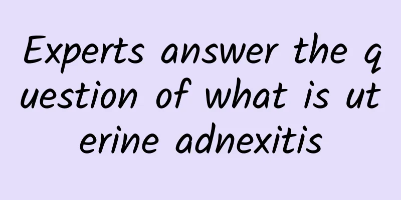 Experts answer the question of what is uterine adnexitis
