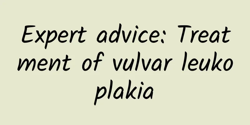 Expert advice: Treatment of vulvar leukoplakia