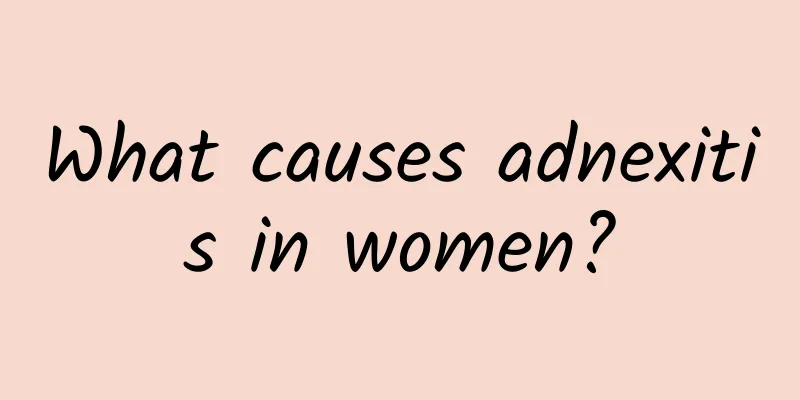 What causes adnexitis in women?