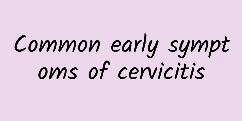 Common early symptoms of cervicitis