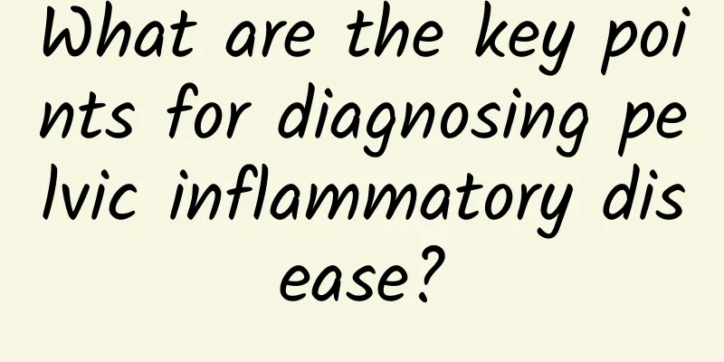 What are the key points for diagnosing pelvic inflammatory disease?