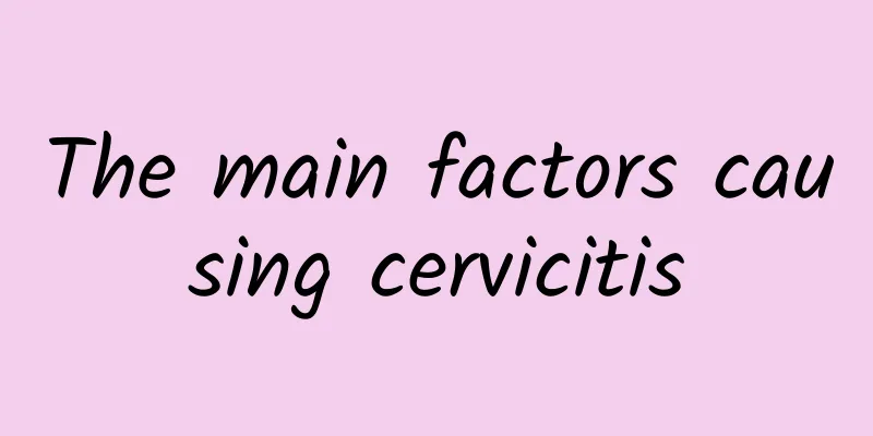 The main factors causing cervicitis