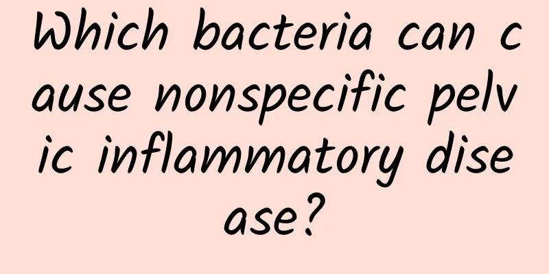 Which bacteria can cause nonspecific pelvic inflammatory disease?