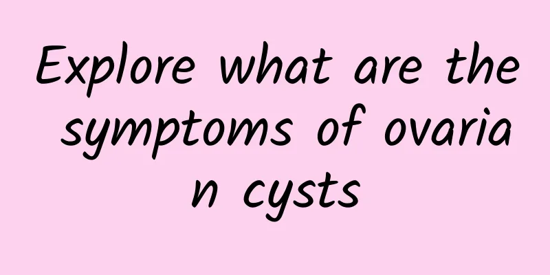 Explore what are the symptoms of ovarian cysts