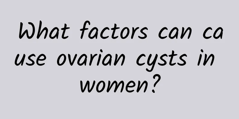 What factors can cause ovarian cysts in women?