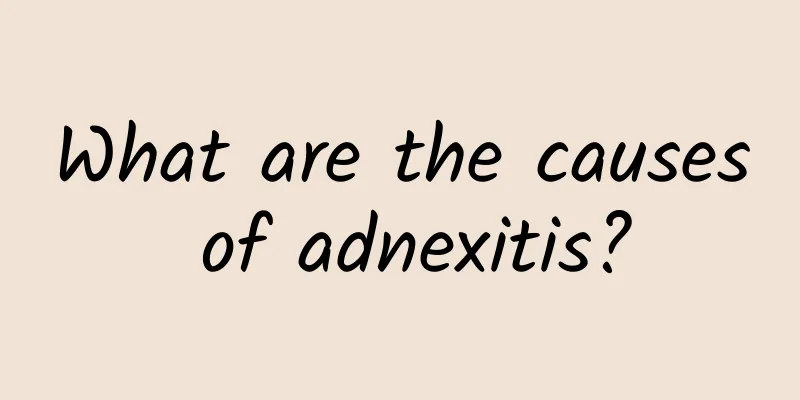 What are the causes of adnexitis?