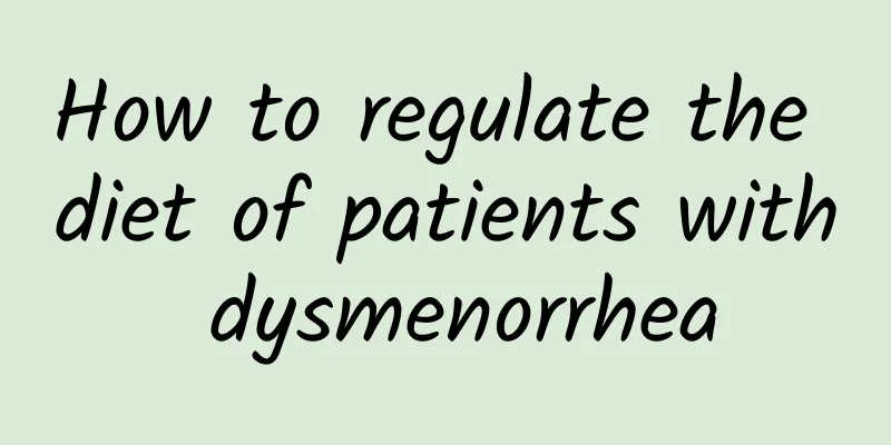 How to regulate the diet of patients with dysmenorrhea