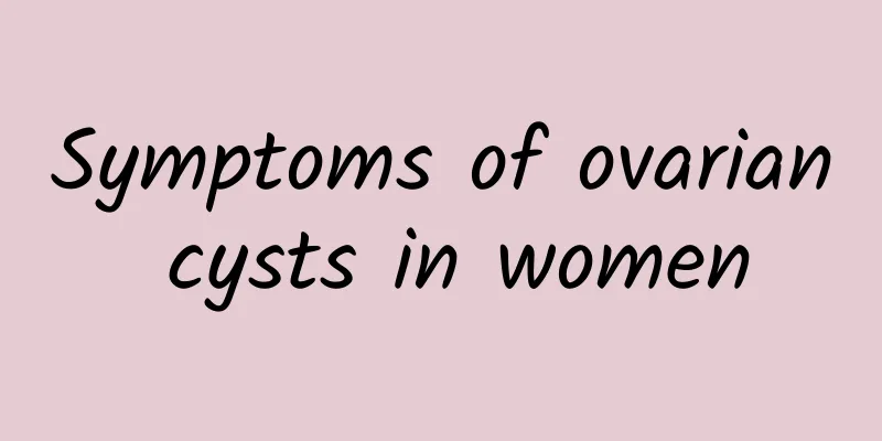 Symptoms of ovarian cysts in women