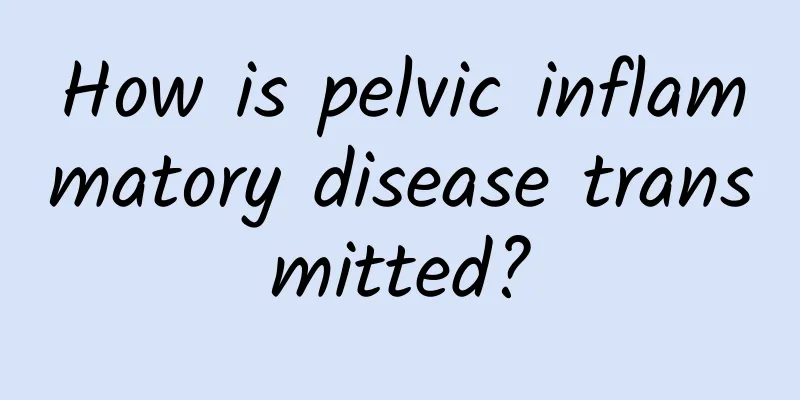How is pelvic inflammatory disease transmitted?