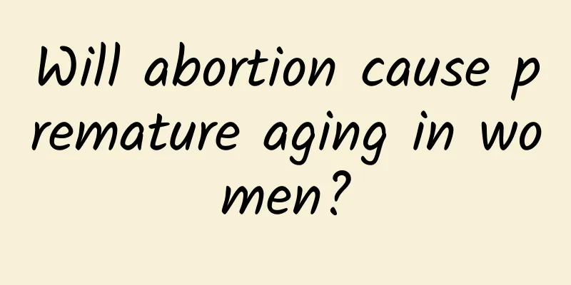 Will abortion cause premature aging in women?