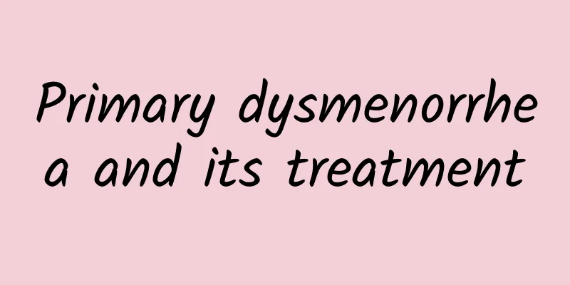 Primary dysmenorrhea and its treatment