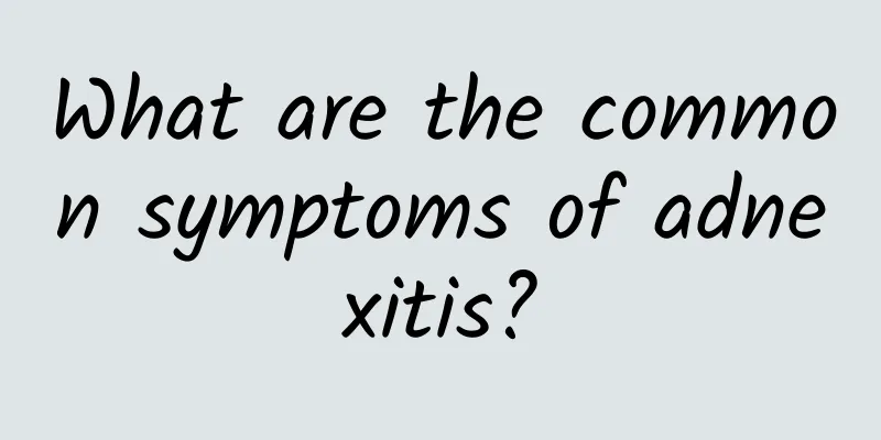 What are the common symptoms of adnexitis?