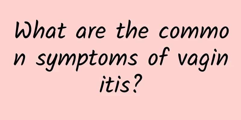 What are the common symptoms of vaginitis?