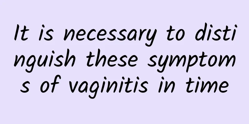 It is necessary to distinguish these symptoms of vaginitis in time
