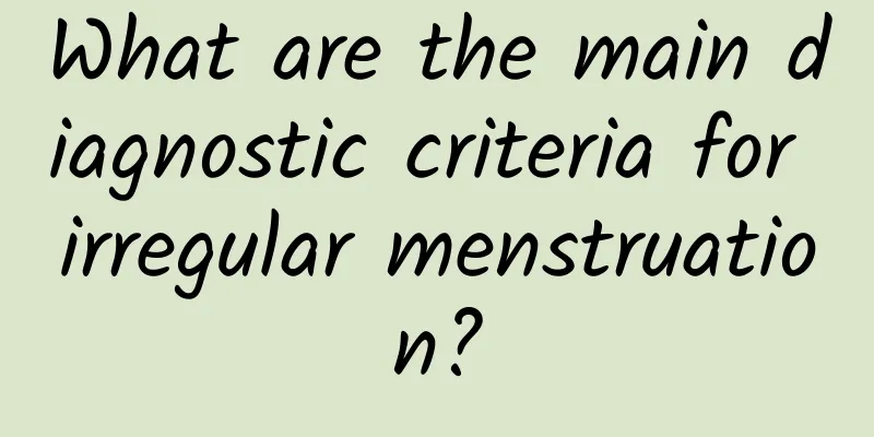 What are the main diagnostic criteria for irregular menstruation?