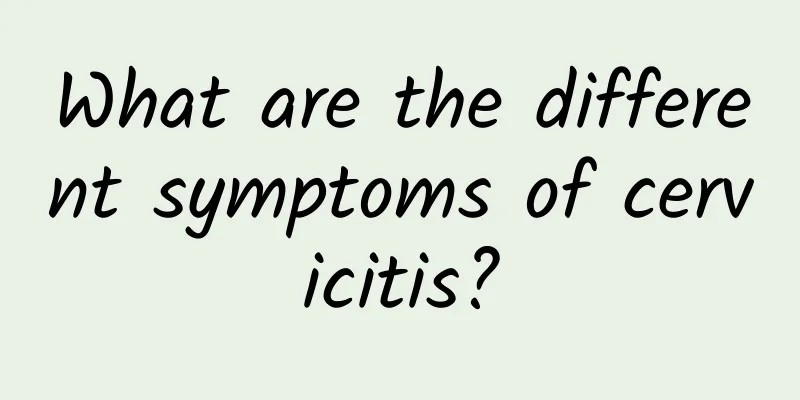 What are the different symptoms of cervicitis?