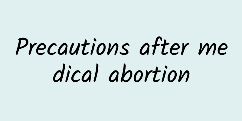 Precautions after medical abortion