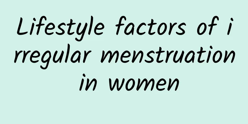Lifestyle factors of irregular menstruation in women