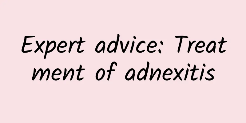Expert advice: Treatment of adnexitis