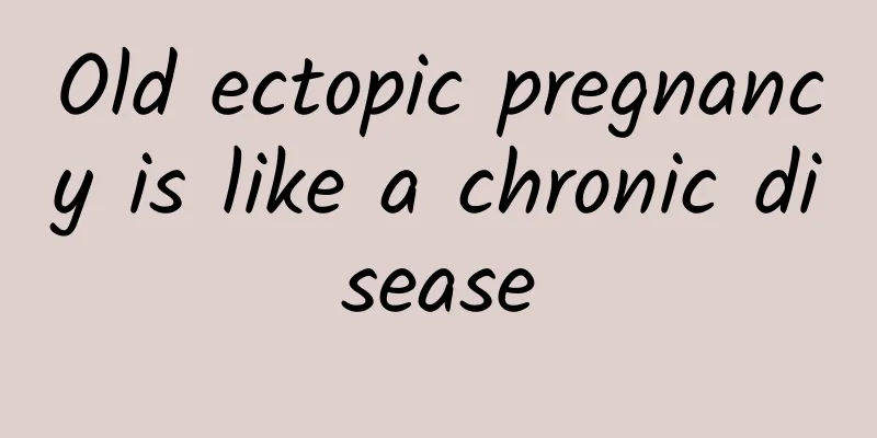 Old ectopic pregnancy is like a chronic disease