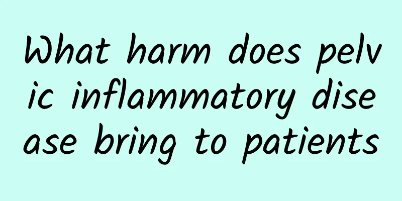 What harm does pelvic inflammatory disease bring to patients