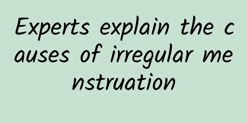 Experts explain the causes of irregular menstruation