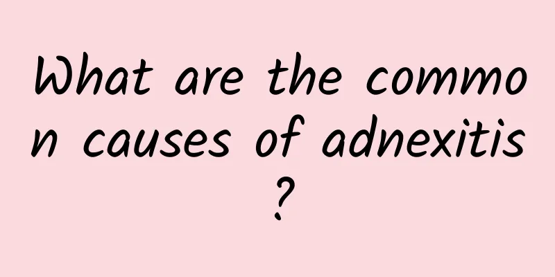 What are the common causes of adnexitis?