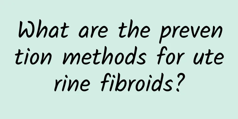 What are the prevention methods for uterine fibroids?