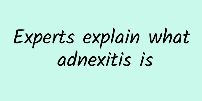 Experts explain what adnexitis is