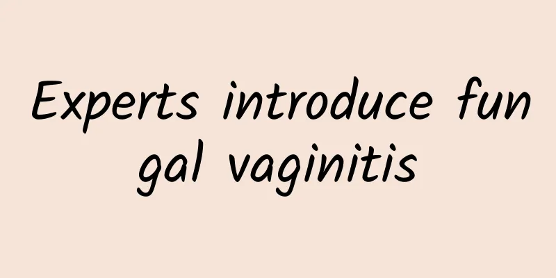 Experts introduce fungal vaginitis