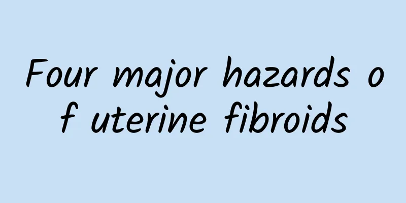 Four major hazards of uterine fibroids