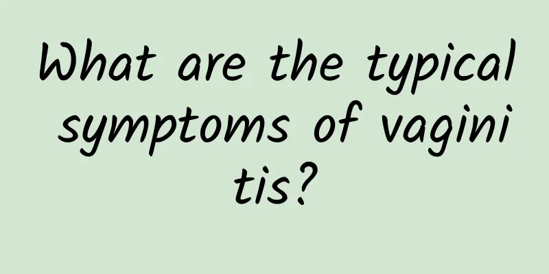 What are the typical symptoms of vaginitis?
