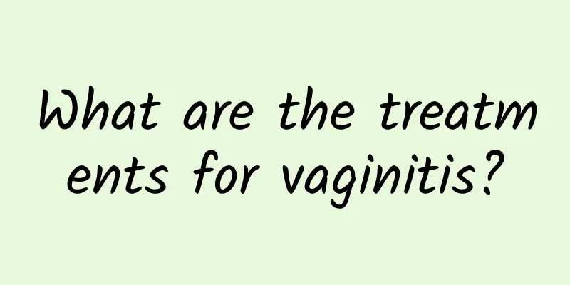What are the treatments for vaginitis?