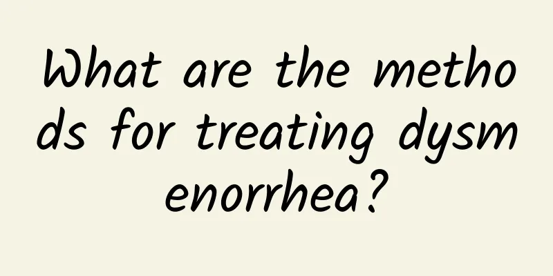 What are the methods for treating dysmenorrhea?