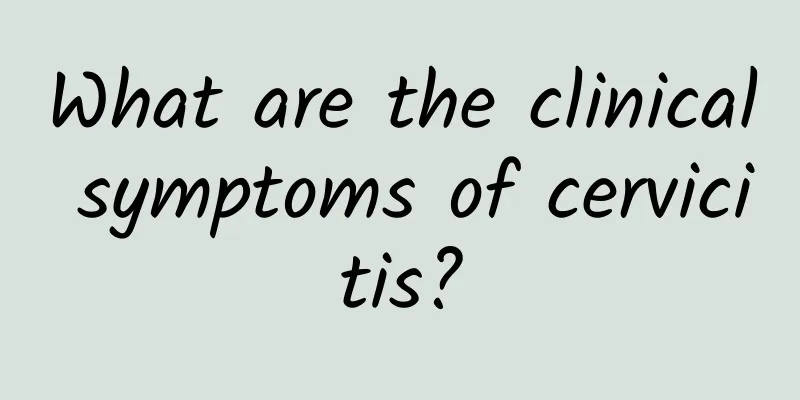 What are the clinical symptoms of cervicitis?
