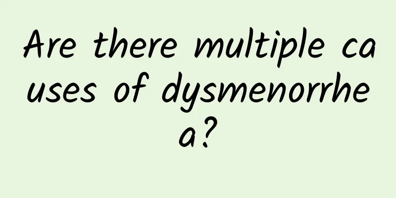 Are there multiple causes of dysmenorrhea?