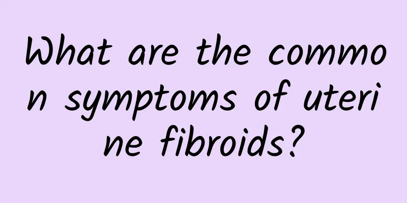 What are the common symptoms of uterine fibroids?