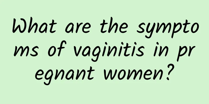 What are the symptoms of vaginitis in pregnant women?