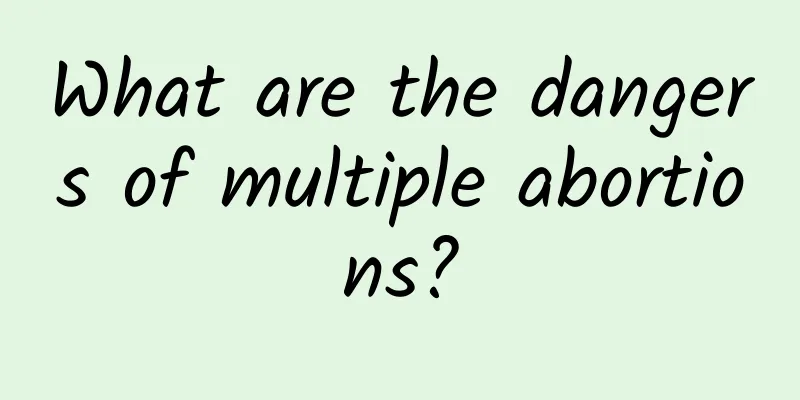 What are the dangers of multiple abortions?