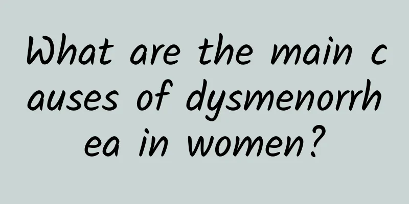 What are the main causes of dysmenorrhea in women?