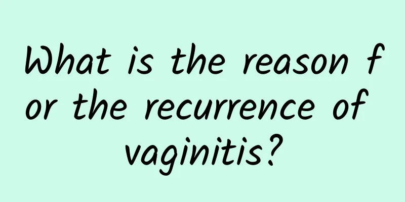 What is the reason for the recurrence of vaginitis?