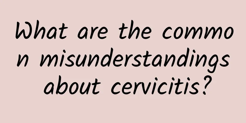 What are the common misunderstandings about cervicitis?
