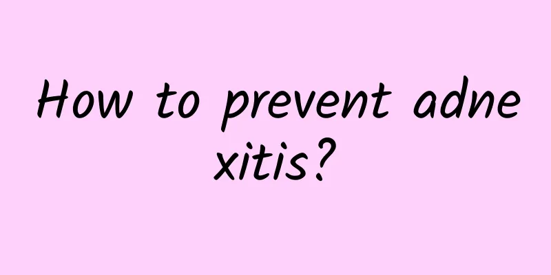 How to prevent adnexitis?