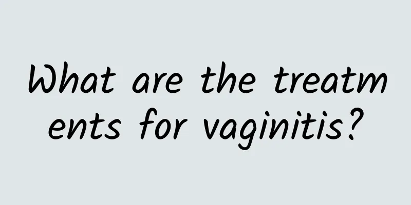 What are the treatments for vaginitis?