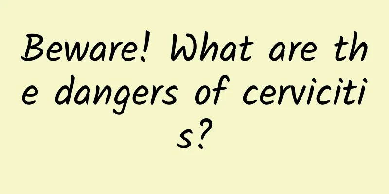 Beware! What are the dangers of cervicitis?