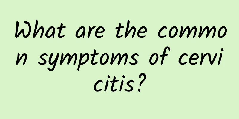 What are the common symptoms of cervicitis?