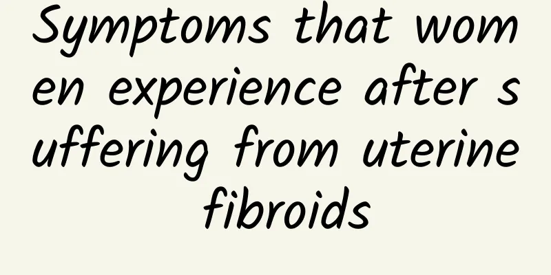 Symptoms that women experience after suffering from uterine fibroids