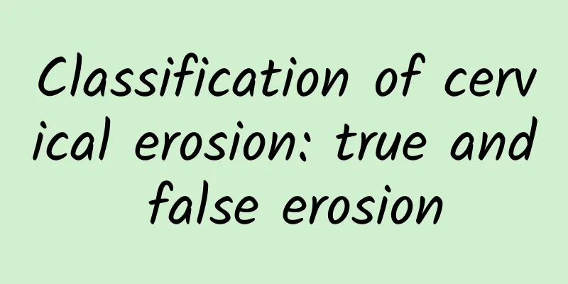 Classification of cervical erosion: true and false erosion