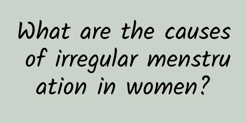 What are the causes of irregular menstruation in women?